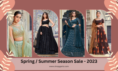 Lehenga Choli: Your Ultimate Style Companion for a Trendy Spring/Summer Look in 2023