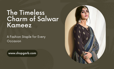 The Timeless Appeal of Salwar Kameez : A Guide to the Latest Trends